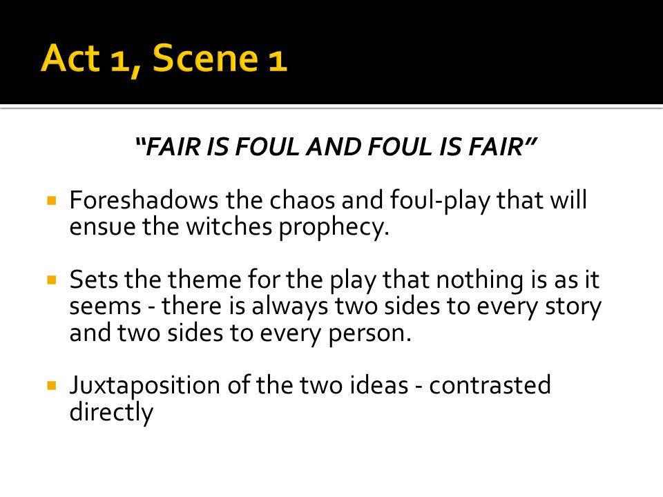 Fair Is Foul Foul Is Fair Macbeth Terminology. - ppt video online download