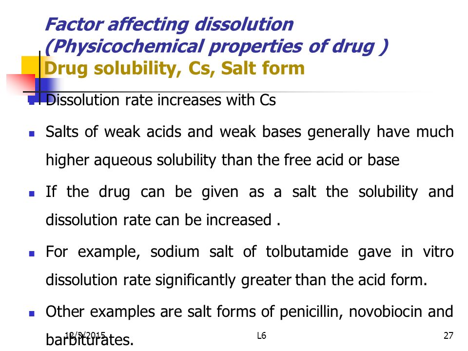 Factor affecting dissolution (Physicochemical properties of drug ) Drug solubility, Cs, Salt form