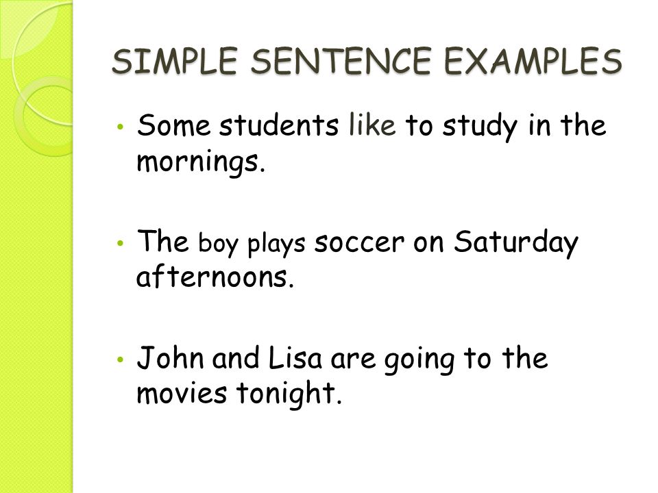 One word sentences examples. Simple sentence примеры. Simple sentence example. Simple sentence in English examples. For example sentences.