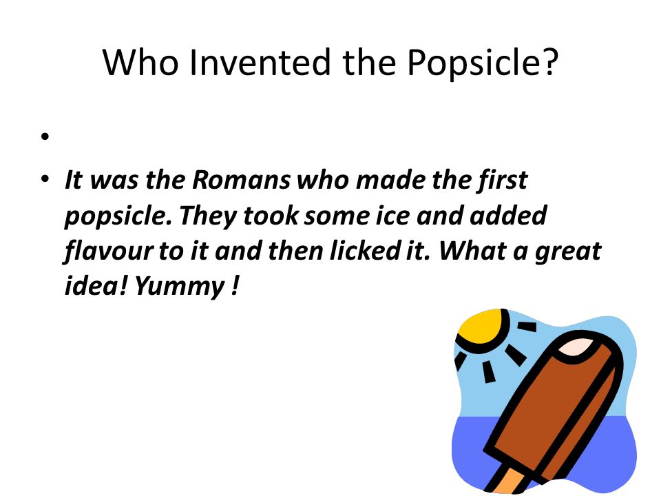 Who Invented the Popsicle