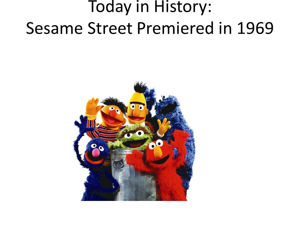 Today in History: Sesame Street Premiered in 1969