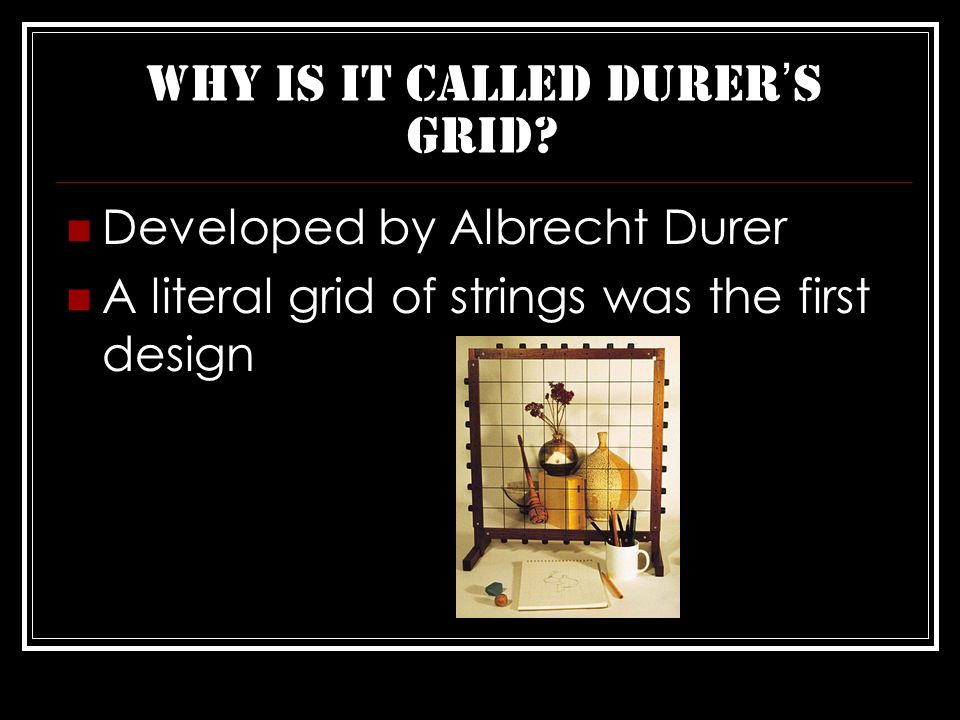 Why is it called durer’s grid