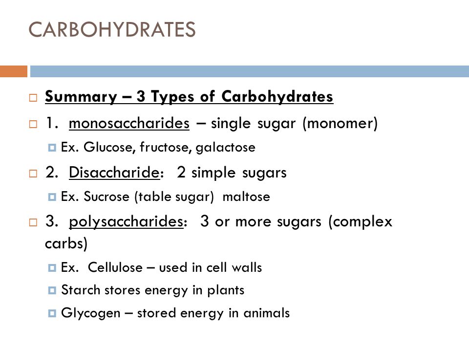 CARBOHYDRATES Summary – 3 Types of Carbohydrates