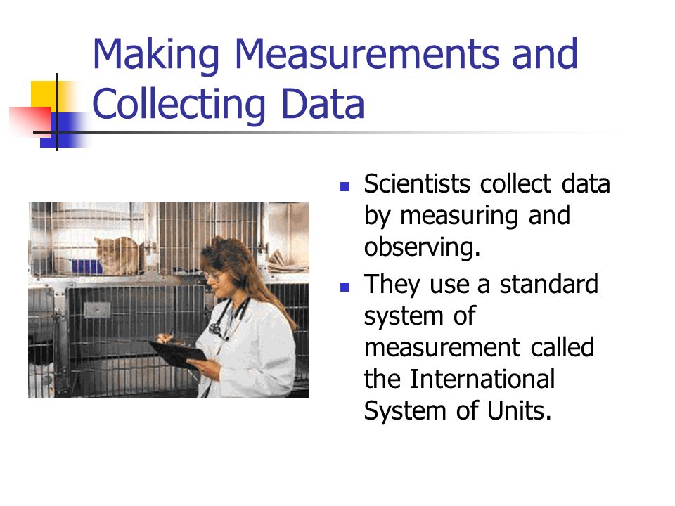 Making Measurements and Collecting Data