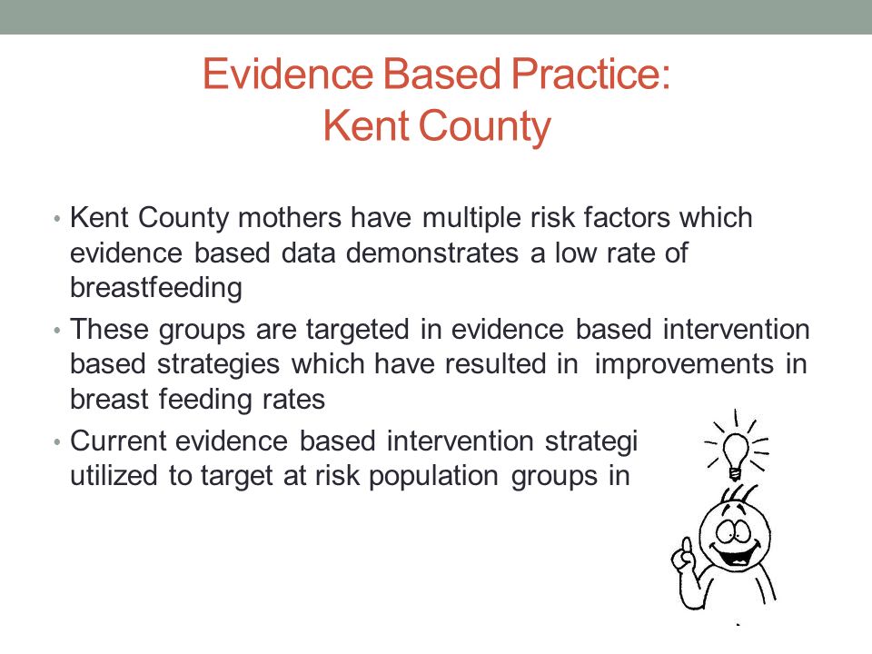 Evidence Based Practice: Kent County