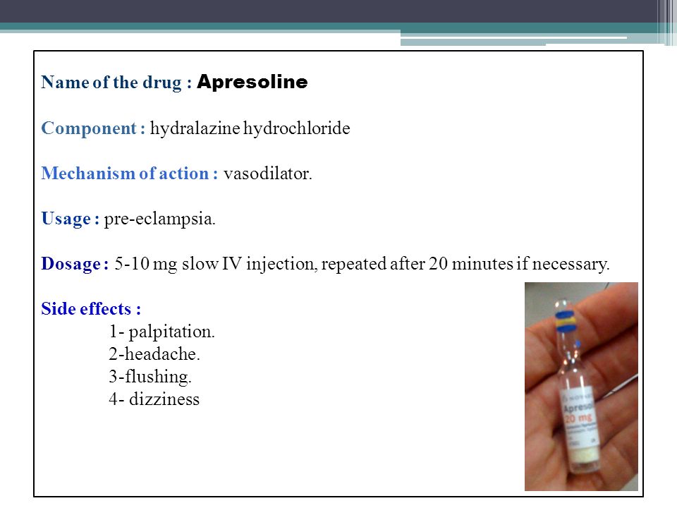 Name of the drug : Apresoline