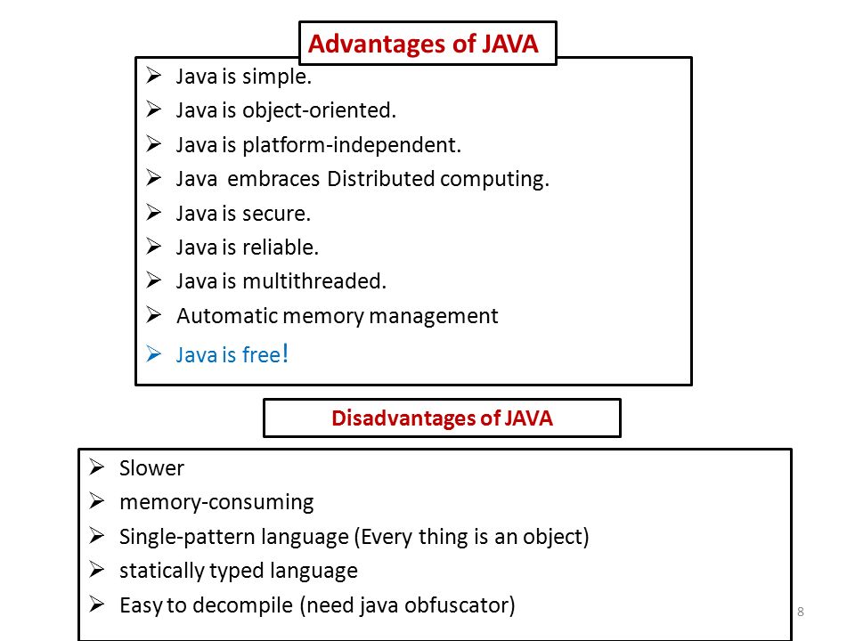 Advantages of JAVA Java is simple. Java is object-oriented.