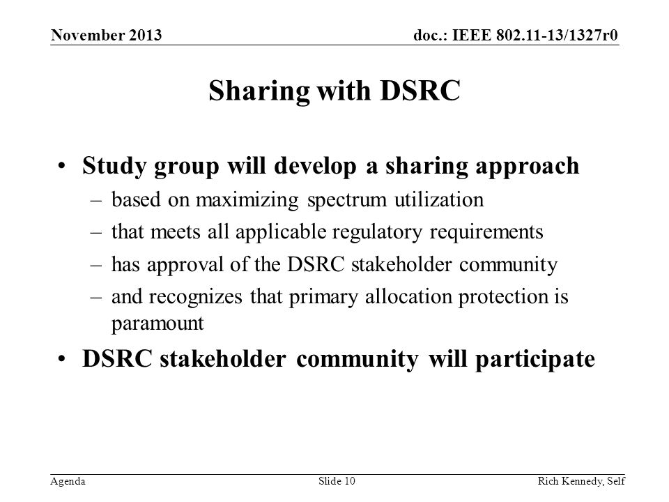 Sharing with DSRC Study group will develop a sharing approach