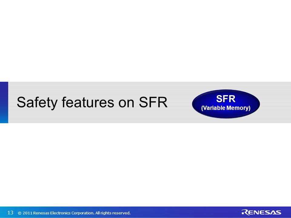 Safety features on SFR SFR (Variable Memory)