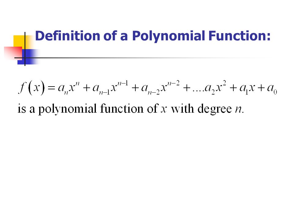 Definition of a Polynomial Function: