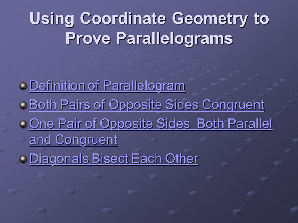 Using Coordinate Geometry to Prove Parallelograms