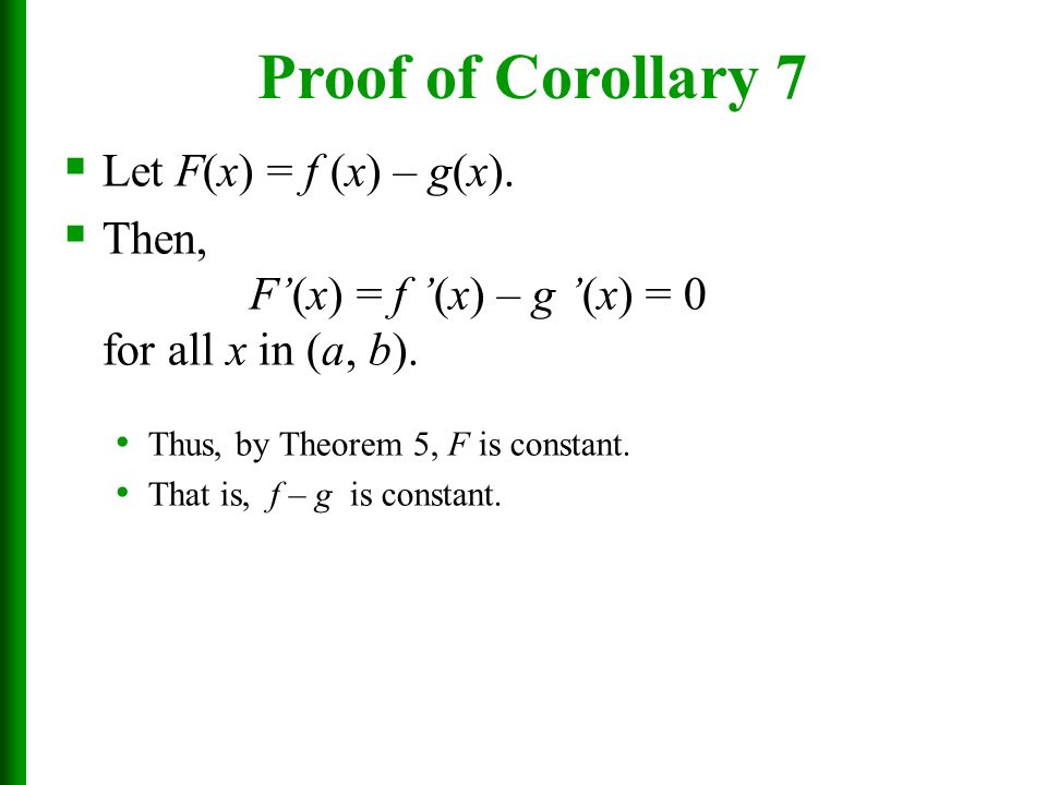 Proof of Corollary 7 Let F(x) = f (x) – g(x).