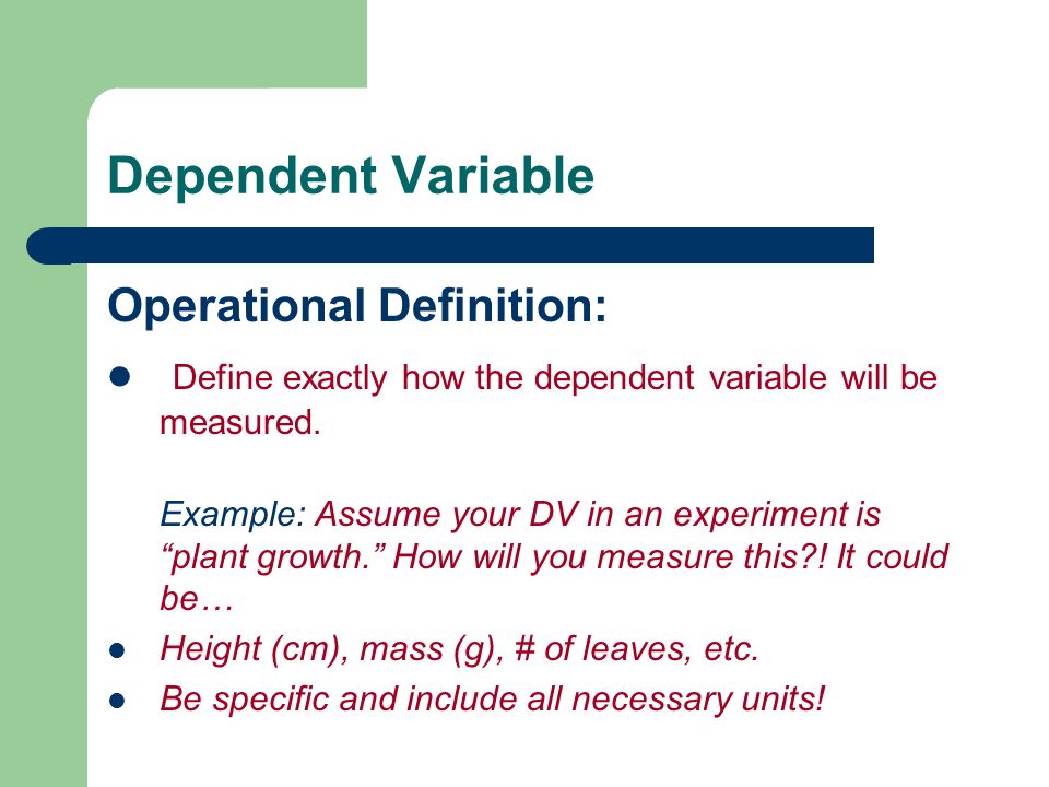 Dependent Variable Operational Definition: