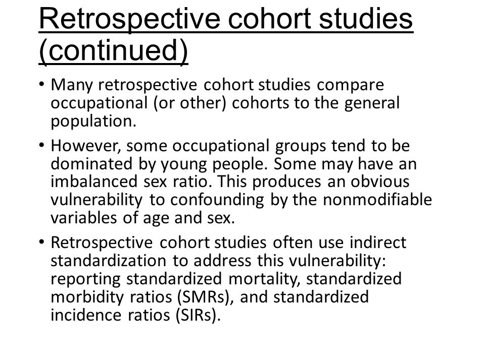 Retrospective cohort studies (continued)