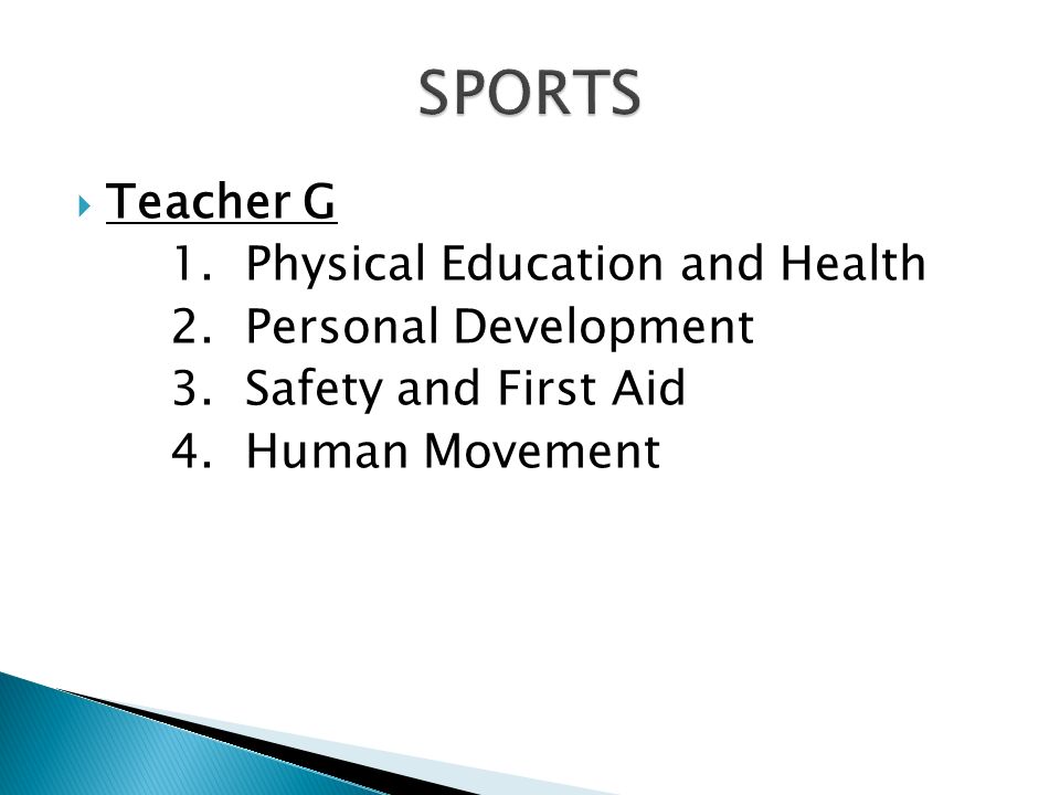SPORTS Teacher G 1. Physical Education and Health