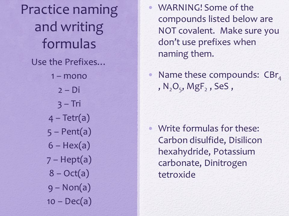 Practice naming and writing formulas