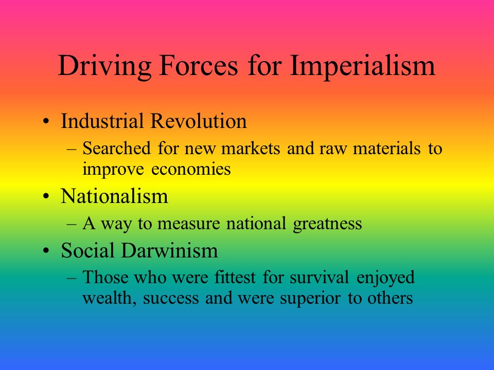 Driving Forces for Imperialism