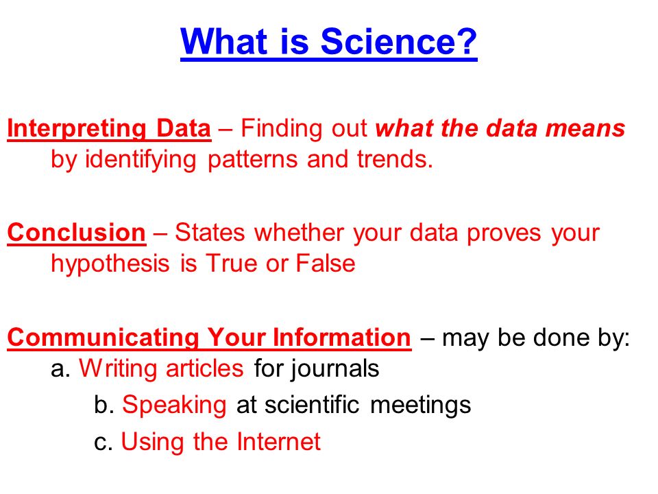 What is Science Interpreting Data – Finding out what the data means by identifying patterns and trends.