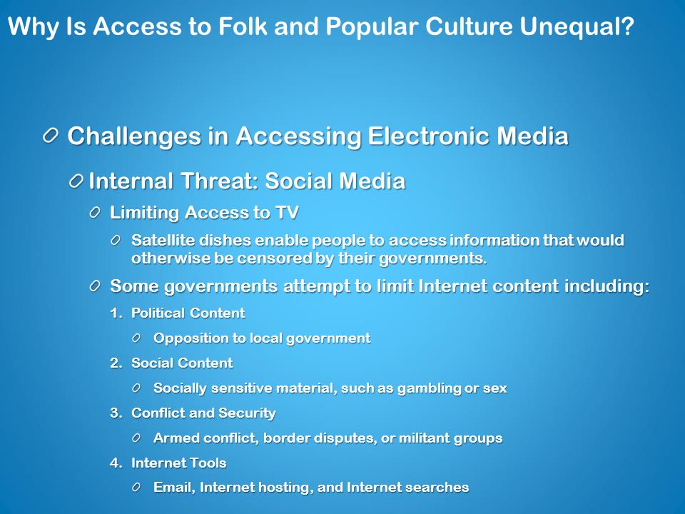 Why Is Access to Folk and Popular Culture Unequal
