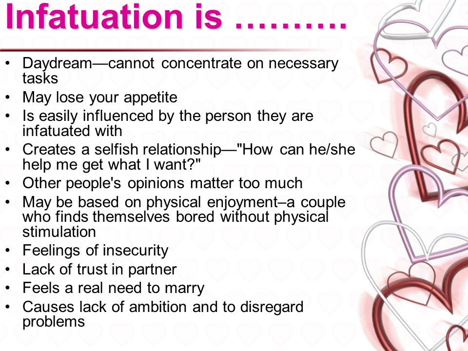 Infatuation is .... 