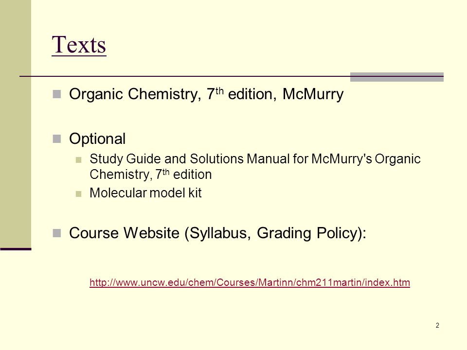 Texts Organic Chemistry, 7th edition, McMurry Optional