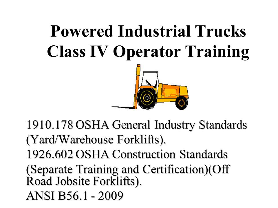 Powered Industrial Trucks Class Iv Operator Training Ppt Video Online Download