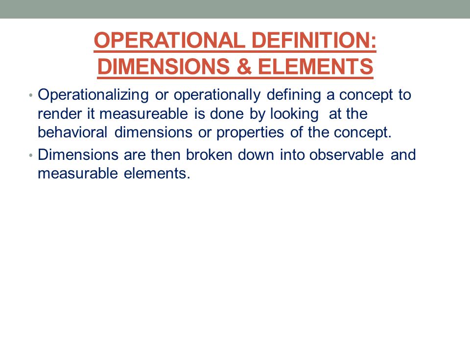 OPERATIONAL DEFINITION: DIMENSIONS & ELEMENTS
