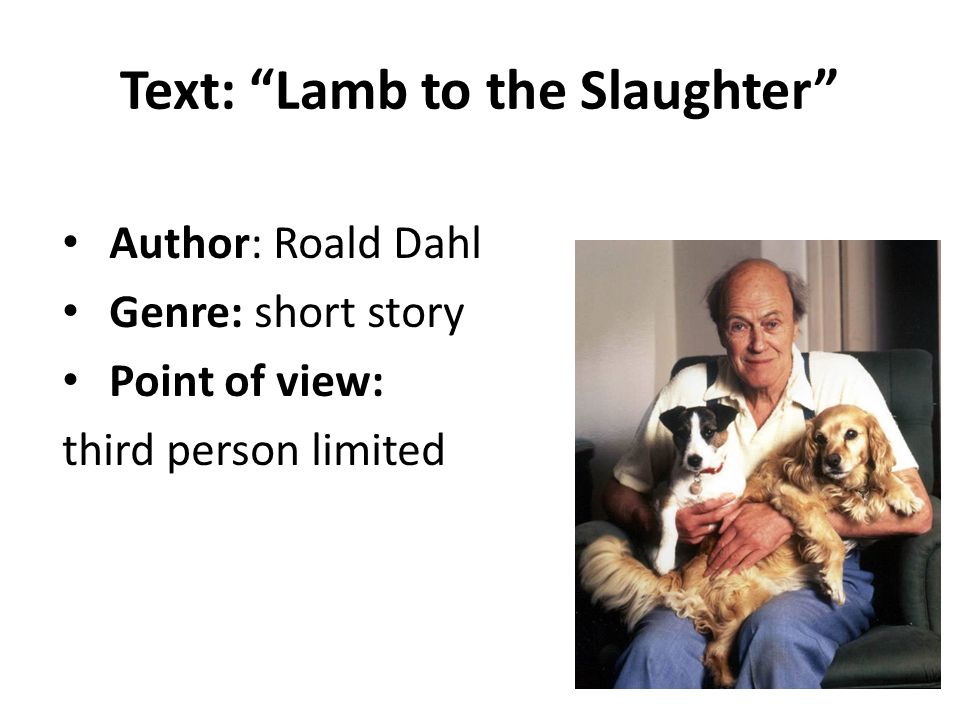 By Roald Dahl Lamb To The Slaughter Ppt Video Online Download