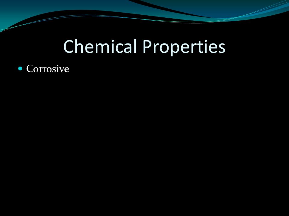 Chemical Properties Corrosive