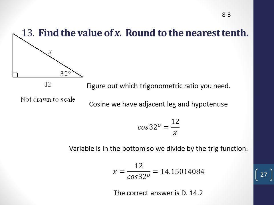 Find the value of x round to the nearest tenth the diagram is not drawn to scale 35 12