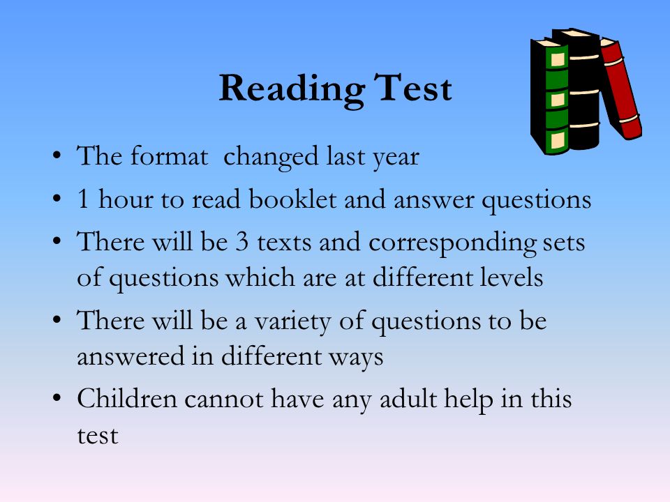 Reading Test The format changed last year
