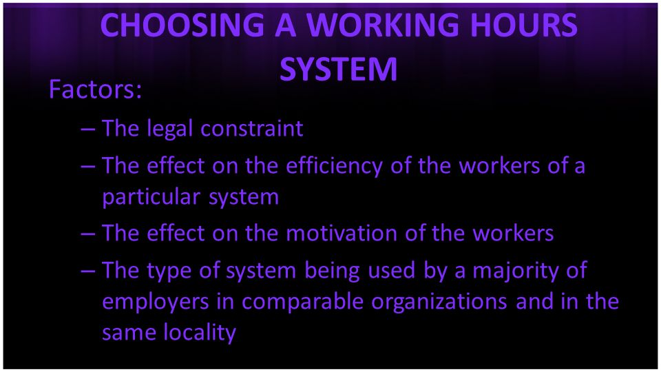 CHOOSING A WORKING HOURS SYSTEM