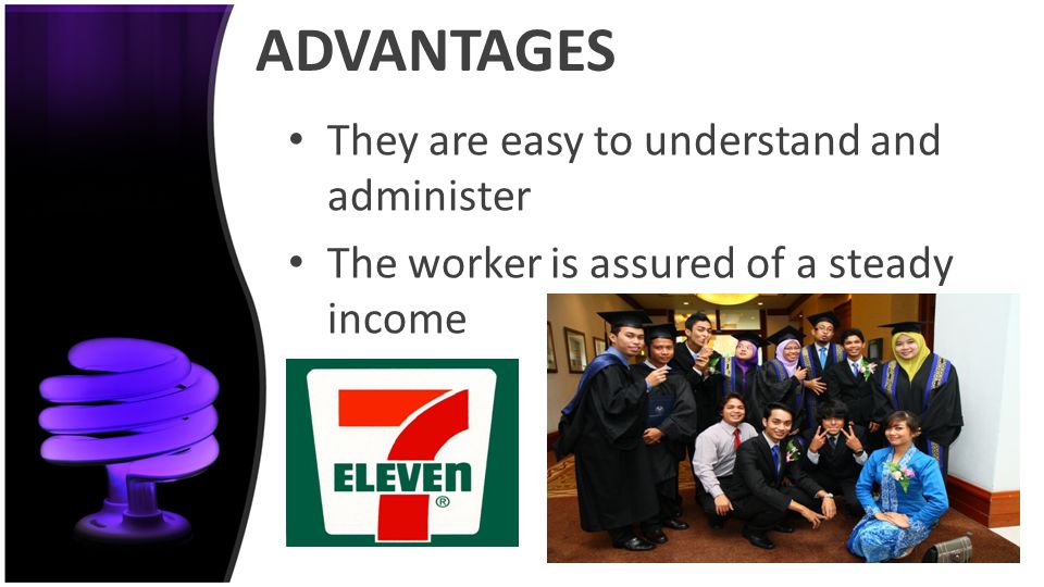 ADVANTAGES They are easy to understand and administer