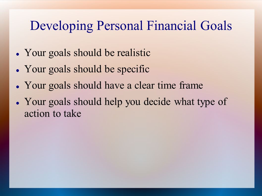 Developing Personal Financial Goals