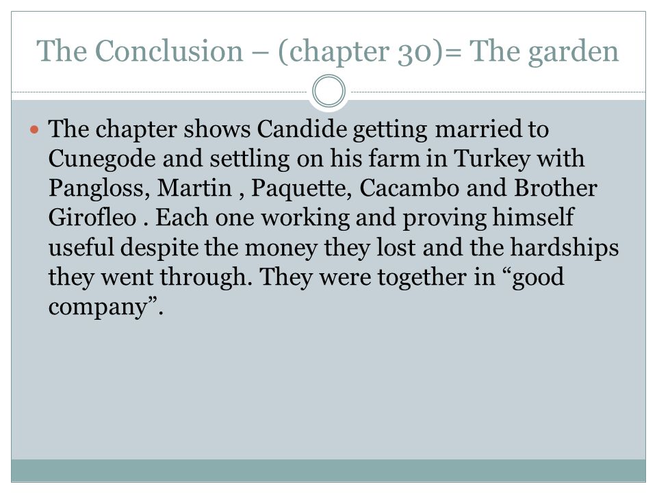 The Conclusion – (chapter 30)= The garden