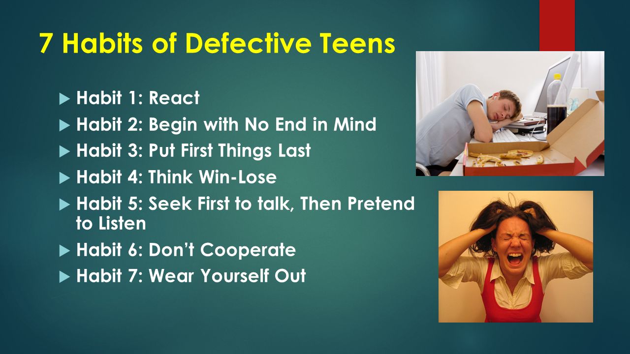 7 Habits of Defective Teens