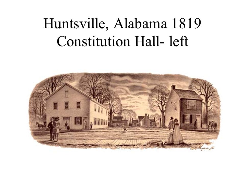 Huntsville, Alabama 1819 Constitution Hall- left