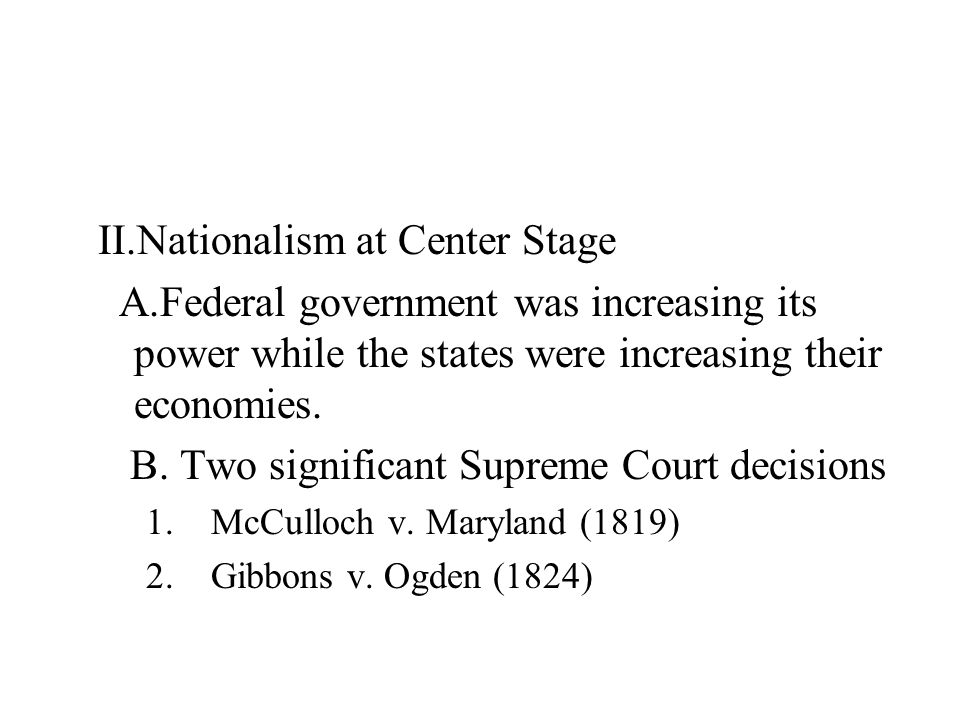 II.Nationalism at Center Stage