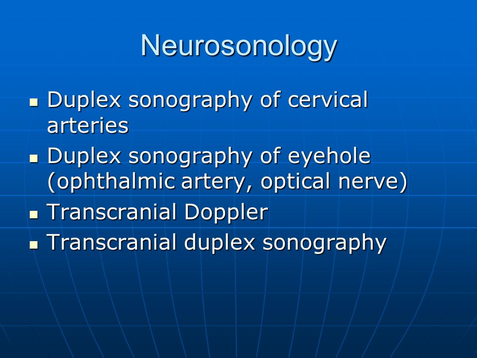 Neurosonology Duplex sonography of cervical arteries