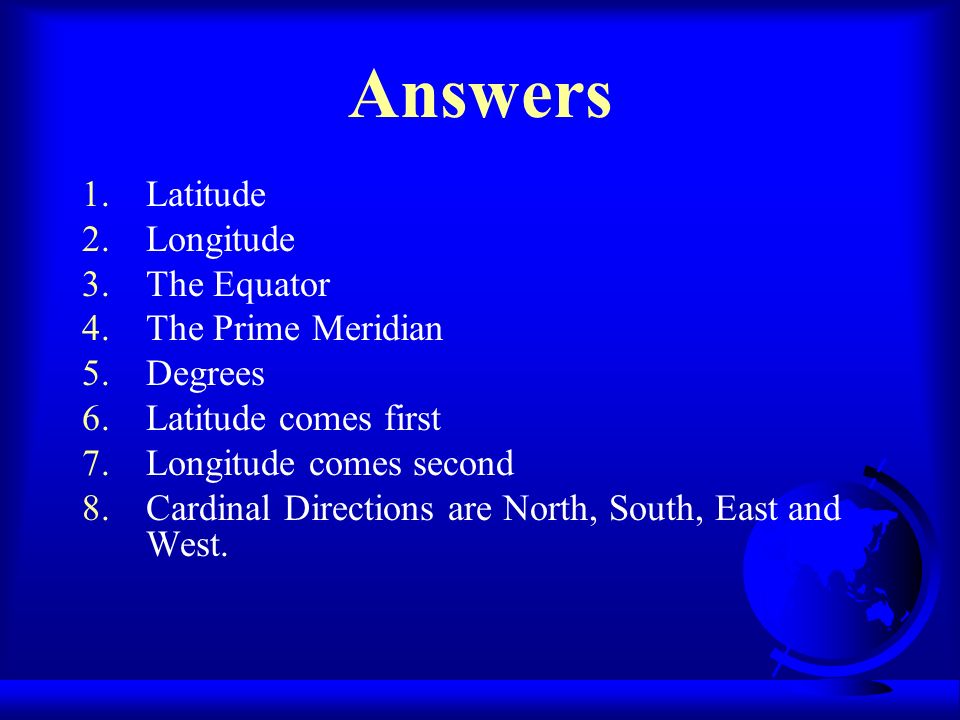 Answers Latitude Longitude The Equator The Prime Meridian Degrees