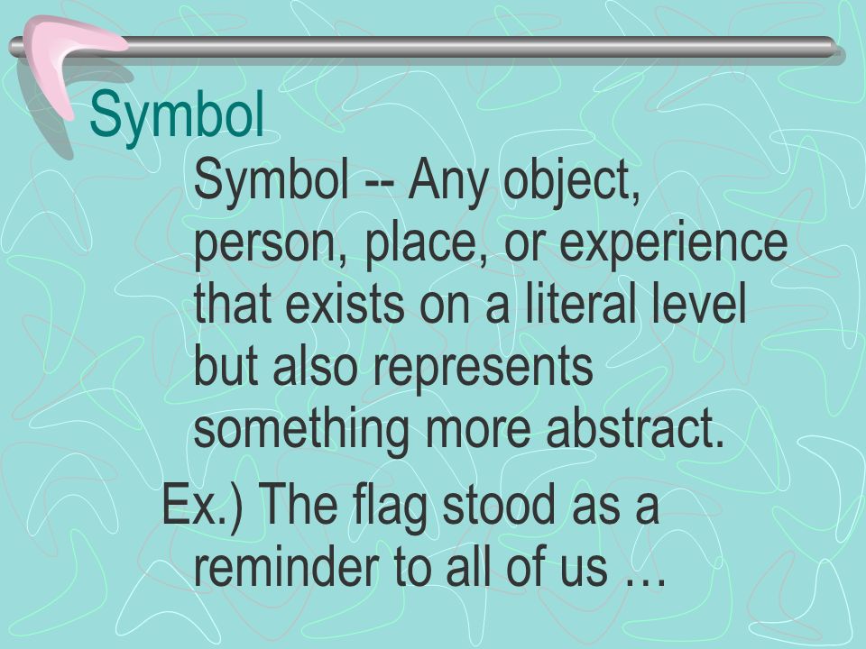 Symbol Ex.) The flag stood as a reminder to all of us …