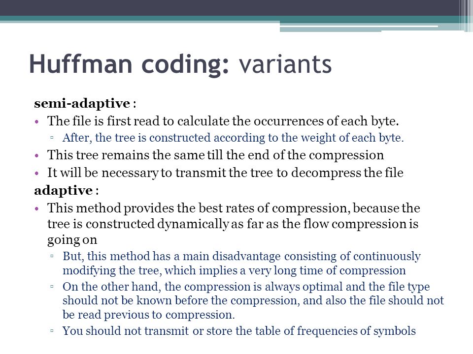Huffman coding: variants
