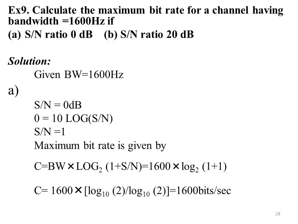 Channel Capacity A Very Important Consideration In Data Communications Is How Fast We Can Send Data In Bits Per Second Over A Channel Ppt Video Online Download