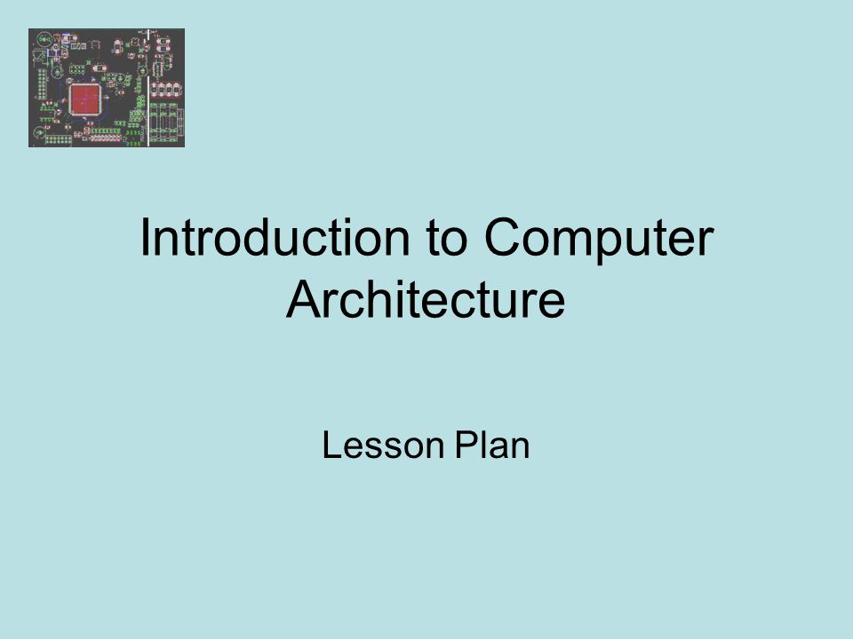 Introduction to Computer Architecture - ppt video online download