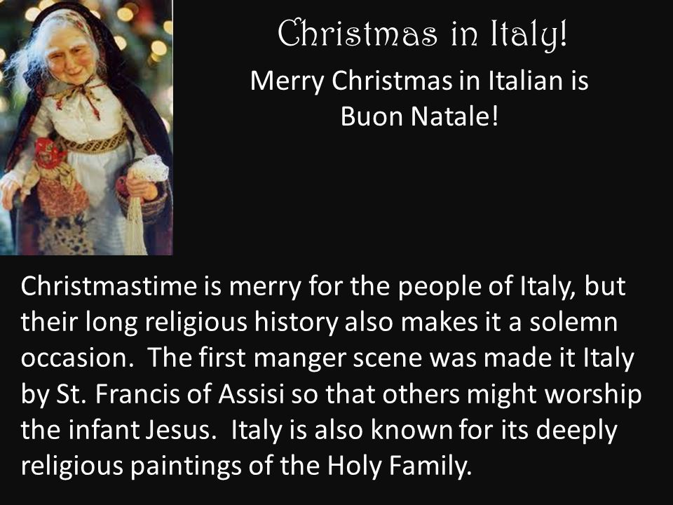Buon Natale History.Christmas In Italy Let S Find Out How Much We Need To Pay For Our Tickets And Write Our Checks We Re Headed To Rome Italy Ppt Video Online Download