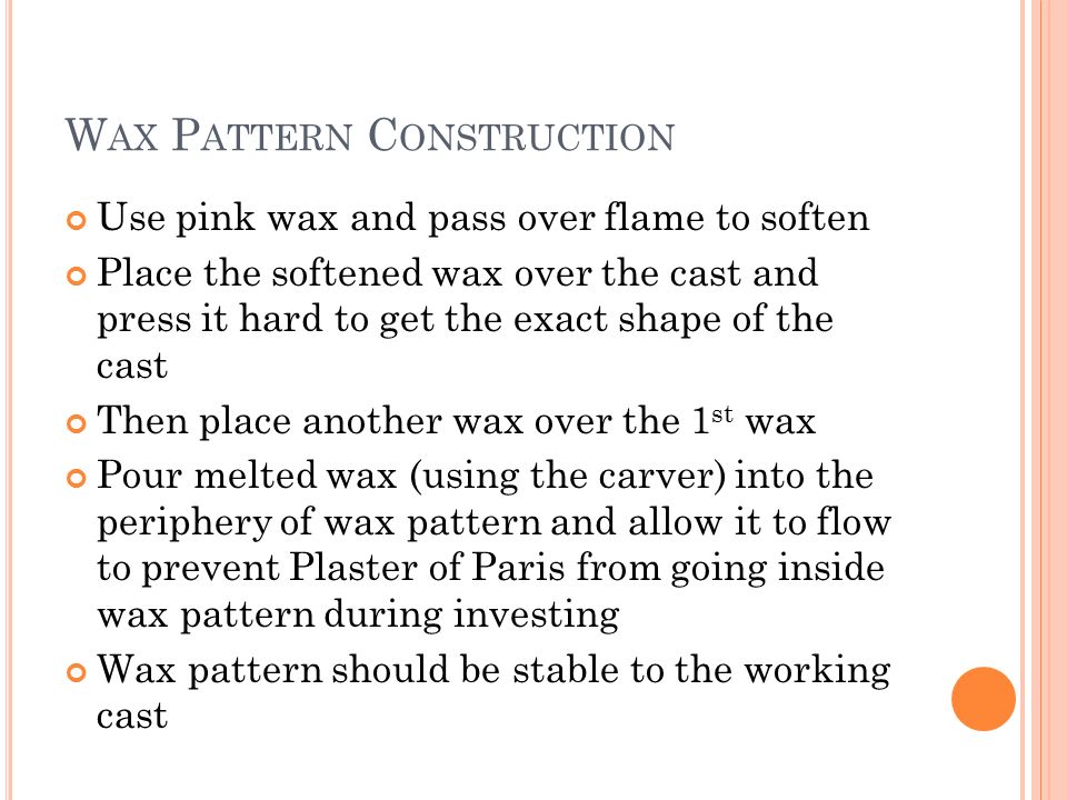 Wax Pattern Construction