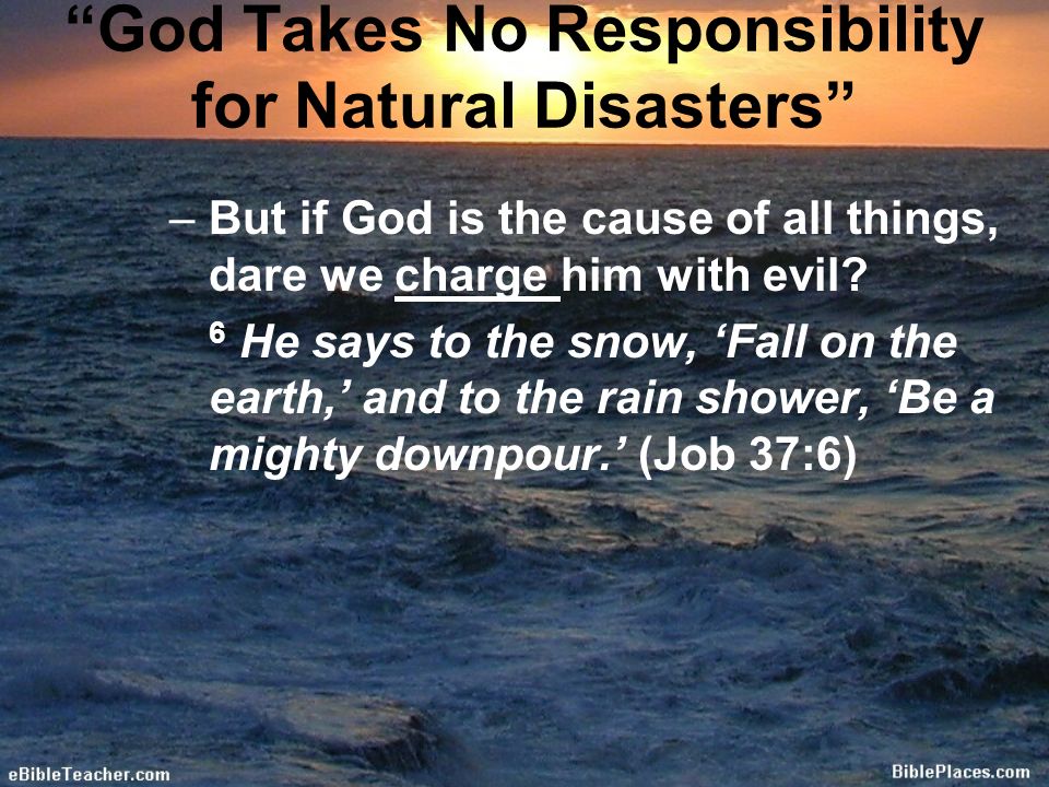 God Takes No Responsibility for Natural Disasters