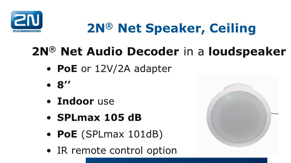 2N® Net Speaker, Ceiling 2N® Net Audio Decoder in a loudspeaker