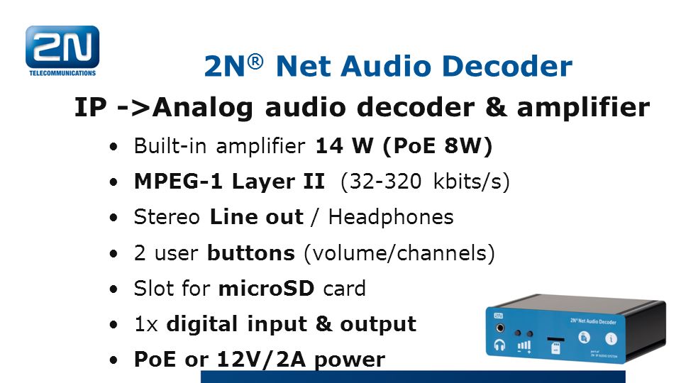 2N® Net Audio Decoder IP ->Analog audio decoder & amplifier
