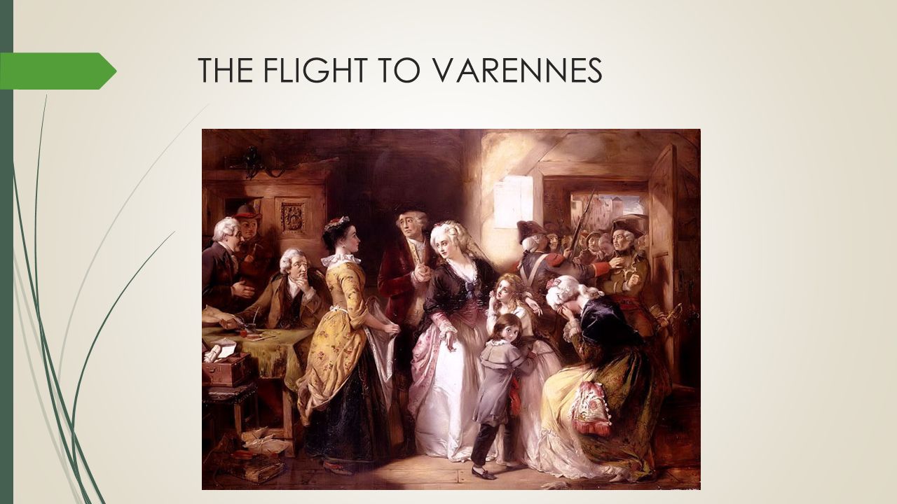 THE FLIGHT TO VARENNES